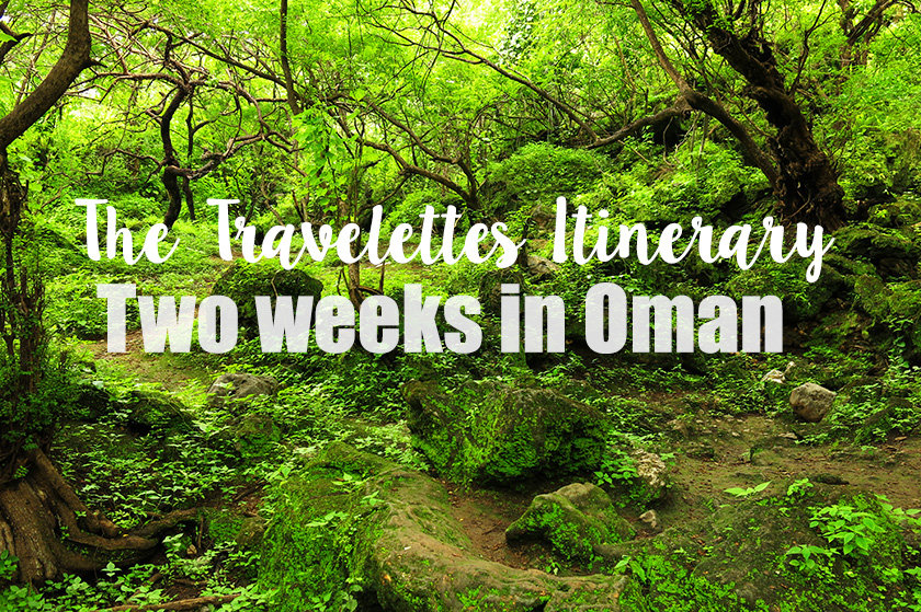 The Travelettes Itinerary for Oman