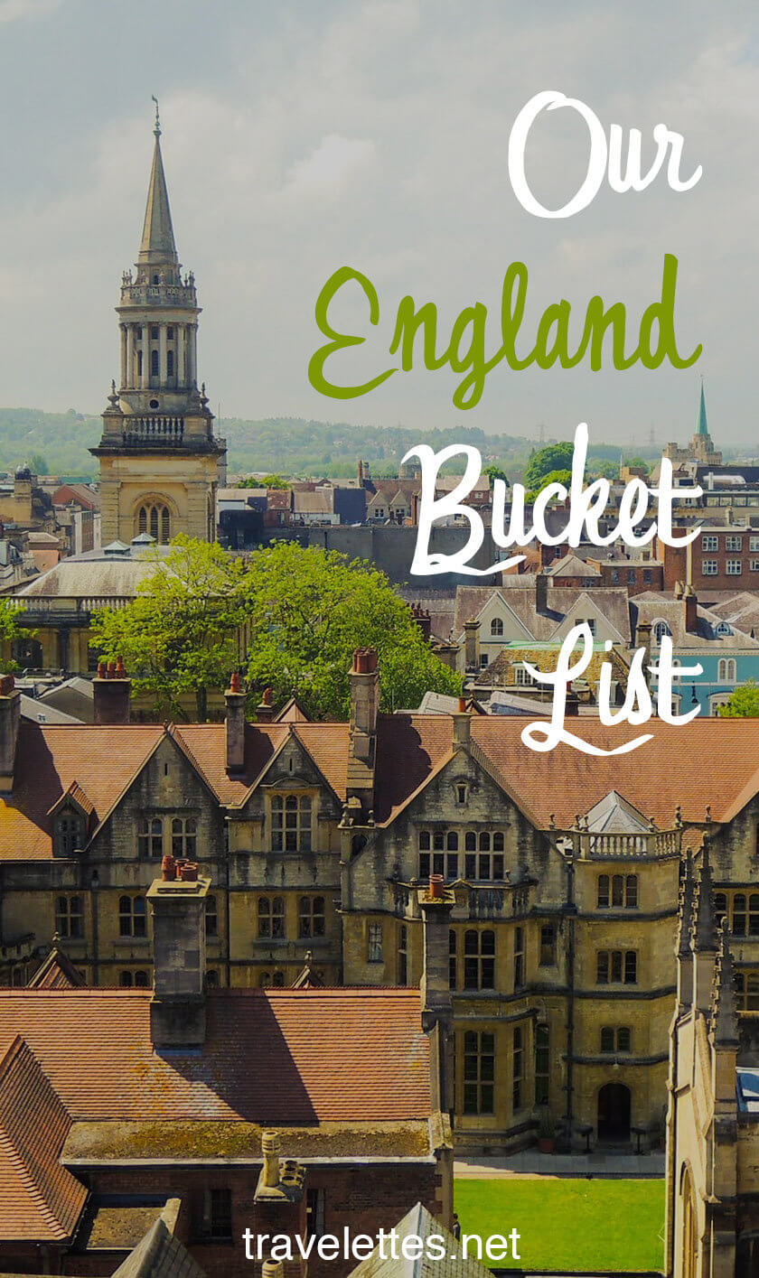 Can you guess which places made it onto our England bucket list?