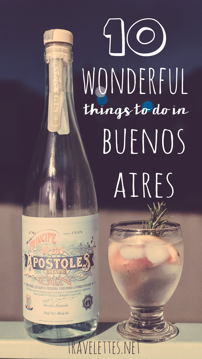 Ten wonderful things to do in Buenos Aires