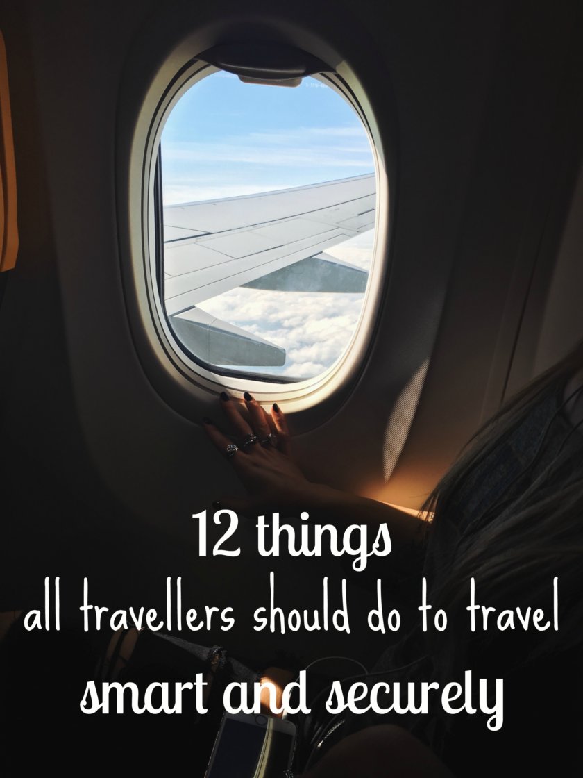 12 things all travelers should do to travel smart and securely