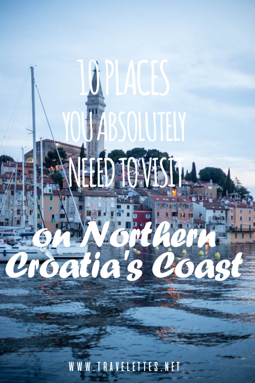 10 Places you absolutely have to visit on Croatia’s northern coast