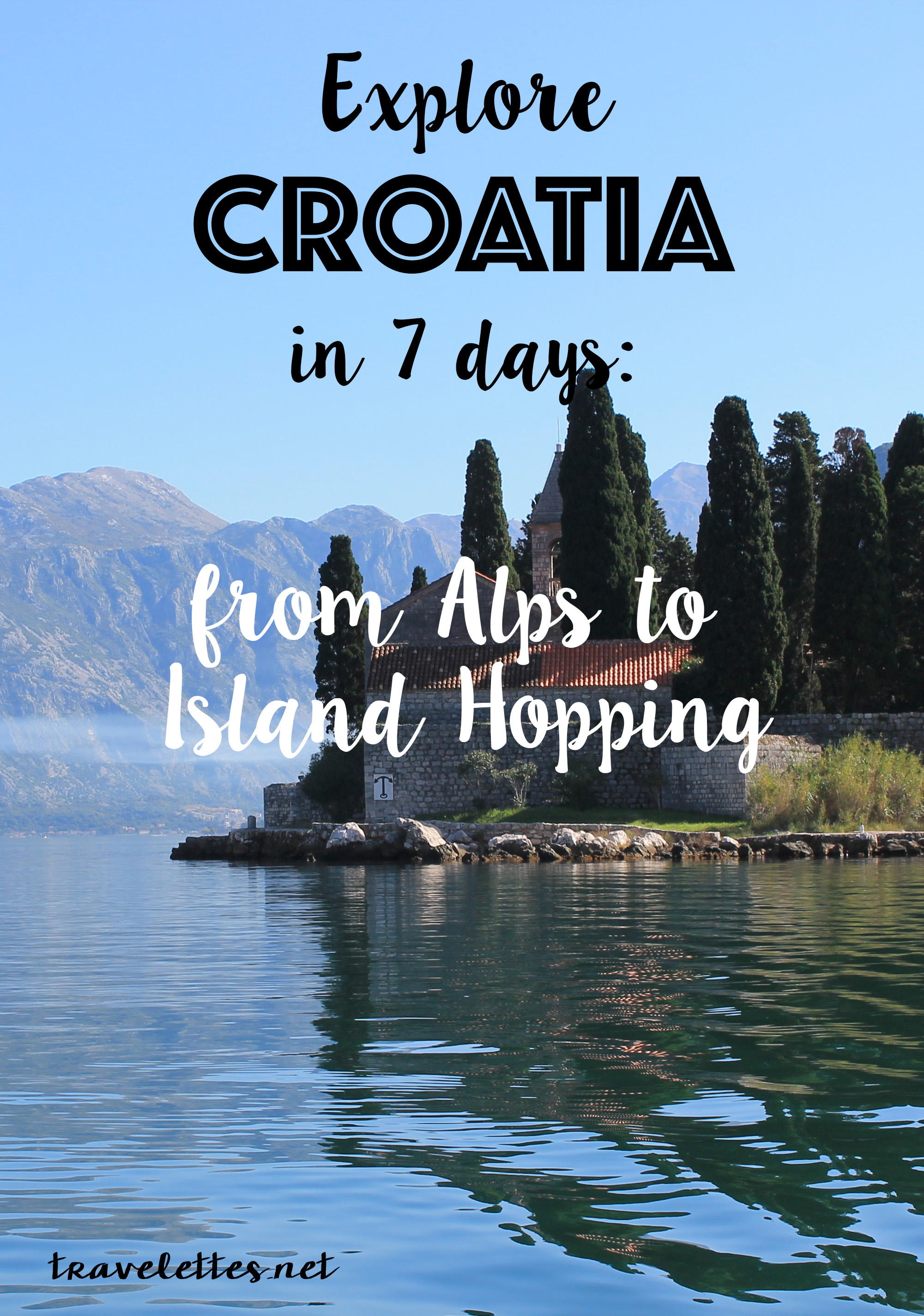 7 Unmissable Experiences in Croatia: From Mountains to Island Hopping