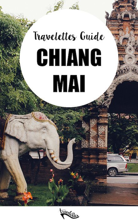 The Travelettes Guide to Chiang Mai