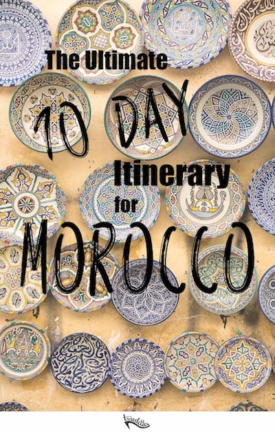 How to Spend 10 Days in Morocco | Travelettes.net