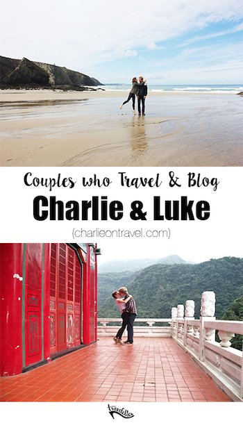 Couples Who Travel And Blog: Charlie & Luke | Travelettes.net