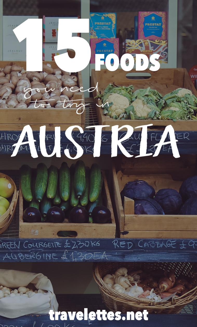15 Foods you need to try in Austria