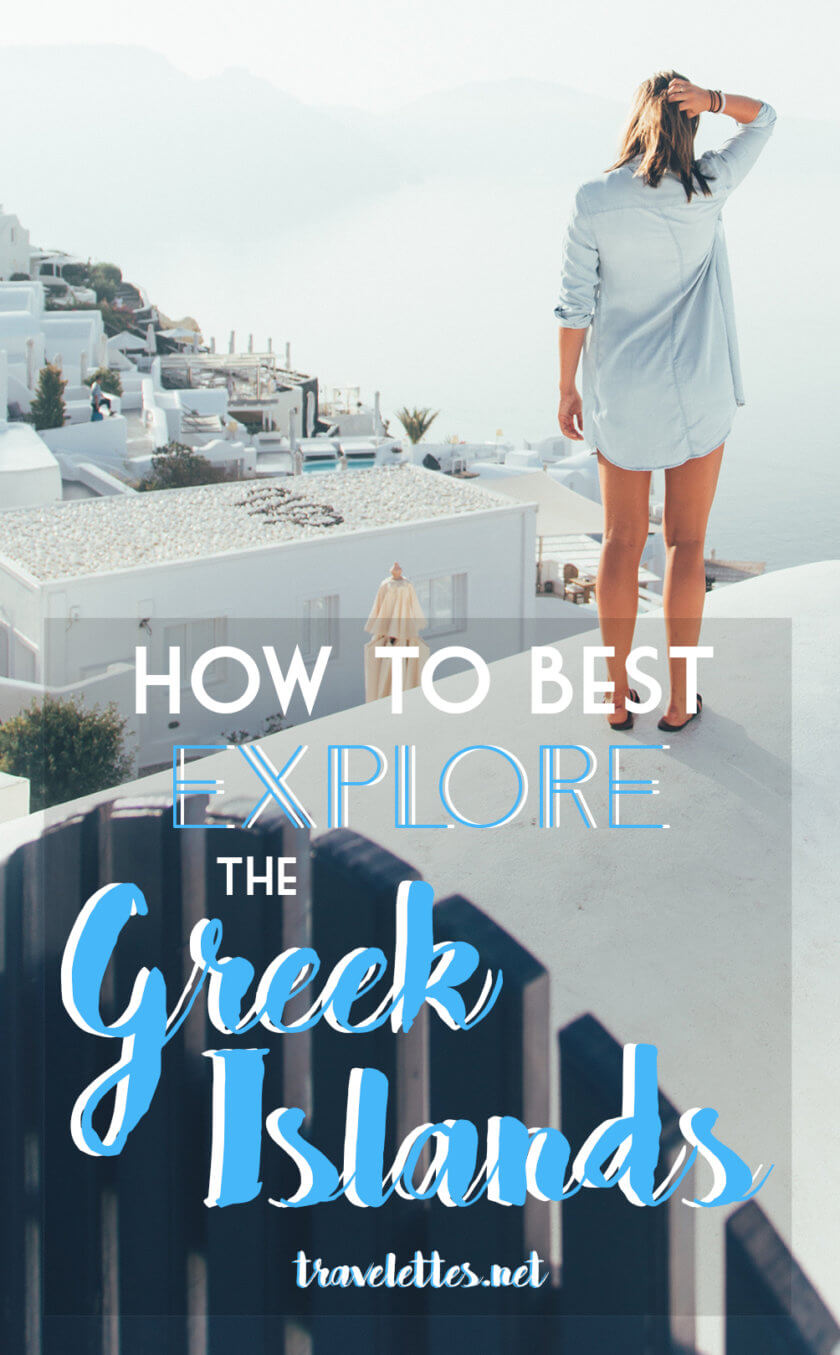 Guest author Giulia takes you along to the best of island hopping in Greece and visits to three Greek islands you definitely won't want to miss!