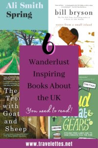 Wanderlust Inspiring Books About the UK You Need to Read